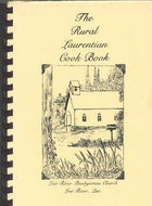 The Rural Laurentian Cook Book by Lost River Presbyterian Church, Lost River, Quebec 1985