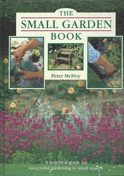 The Small Garden Book by Peter McHoy 1995