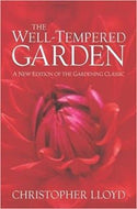 The Well - Tempered Garden: A New Edition of the Gardening Classic by Christopher Lloyd 2003