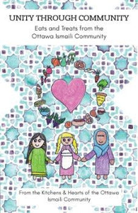 Unity Through Community: Eats and Treats from the Ottawa Ismaili Community 2022