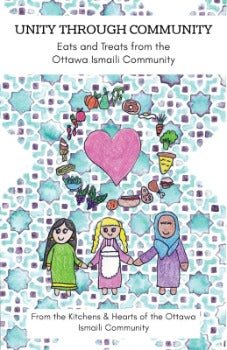 Unity Through Community: Eats and Treats from the Ottawa Ismaili Community 2022