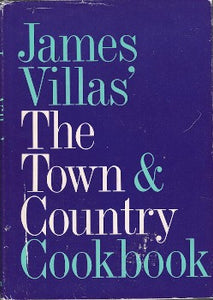 James Villas' Town and Country Cookbook contains not only all of the recipes that have appeared in Town & Country up to 1985 Nearly 600 recipes, regional as well as international, are included. peanut butter sandwiches to quail stuffed with spicy oysters, from baked beans to fiddlehead ferns with mushrooms. 