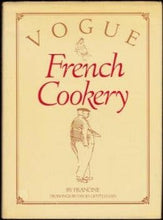 Load image into Gallery viewer, Vogue French Cookery by Francine (Mme Cosette Vogel de Brunhoff) 1984