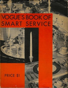Vogue's Book of Smart Service by Editors of Vogue has some very...interesting suggestions for serving, etiquette and includes some great illustrations. Wonderful collectable in this quality condition. Conde Nast Publications First Edition ASIN: ‎B000AYHF6S 