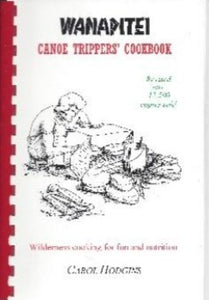 Wanapitei, a wilderness canoeing organization on Lake Temagami.  This is why it is important to use recipes that can be trusted. Wanapitei Canoe Trippers' Cookbook has tips and recipes for soups, breads, main dishes, desserts, and  salads. ISBN-13: 978-0889544154